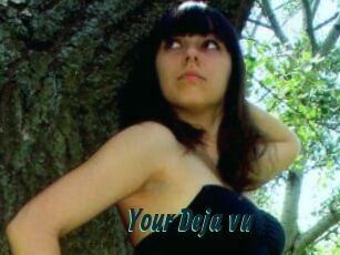 Your_Deja_vu