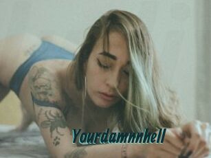 Yourdamnnhell