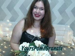 YoursPomeGranate