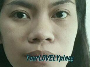 YourLOVELYpinay