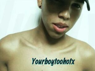 Yourboytoohotx