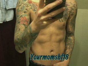 Yourmomsbf18